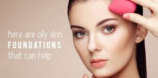 The Best Foundations for Oily Skin – Top 7 (2021)