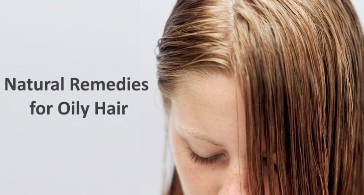 How to Get Rid of Oily Hair with Home Remedies