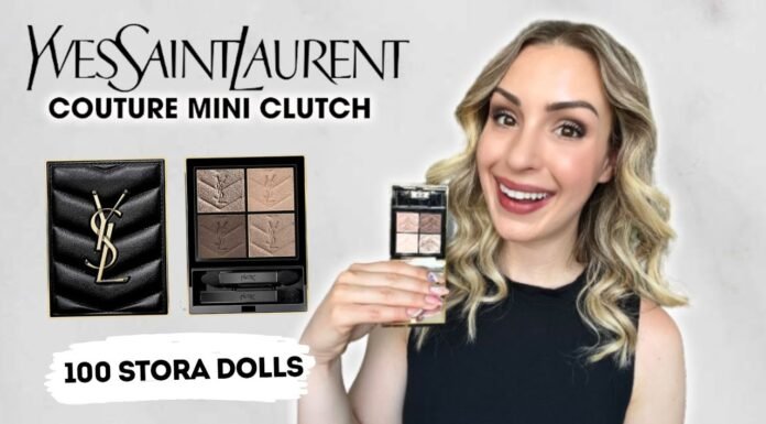 YSL Store Dolls Eyeshadow Review: A Luxurious Addition to Your Makeup Collection YSL MINI COUTURE CLUTCH 100 STORA DOLLS