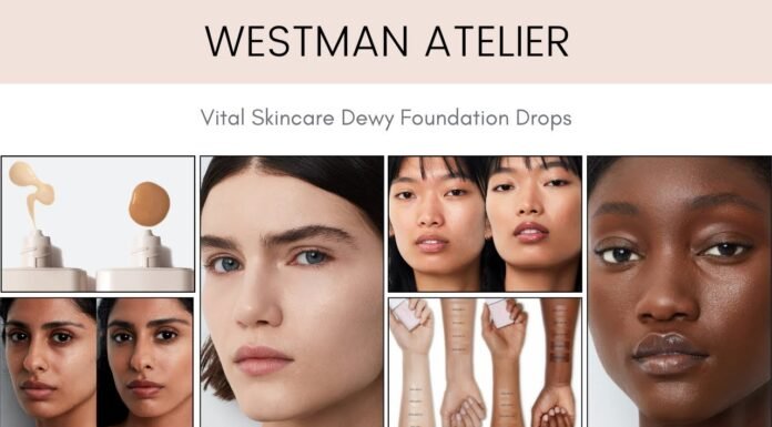 Westman Atelier Vital Skincare Dewy Foundation Drops: A Game-Changing Beauty Revolution Review: Westman Atelier Foundation Drops Are Worth The Price