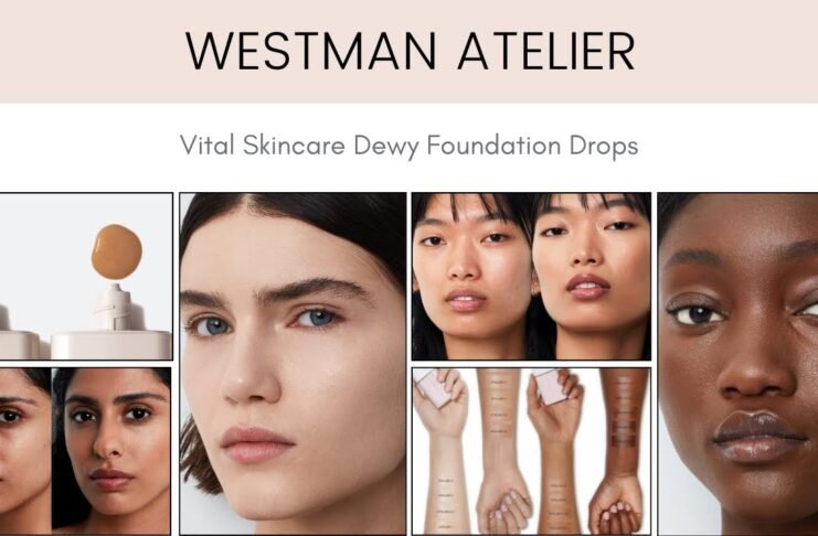 Westman Atelier Vital Skincare Dewy Foundation Drops: A Game-Changing Beauty Revolution Review: Westman Atelier Foundation Drops Are Worth The Price